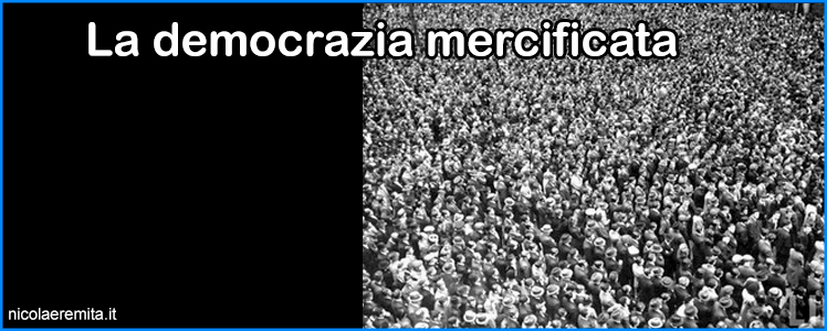 democrazia mercificata